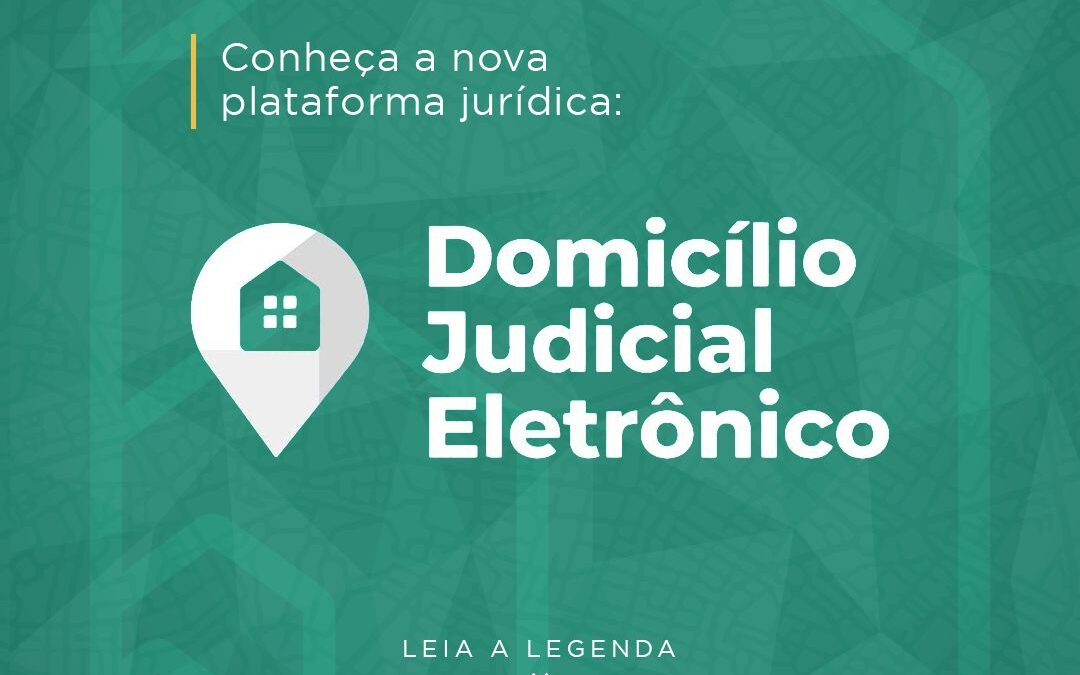Domicílio Judicial Eletrônico