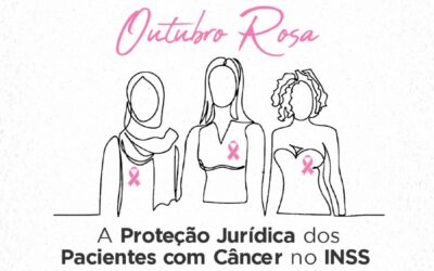 A proteção jurídica dos pacientes com câncer no inss
